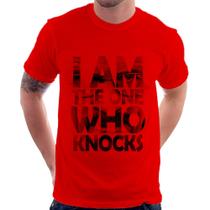 Camiseta I Am The One Who Knocks - Foca na Moda