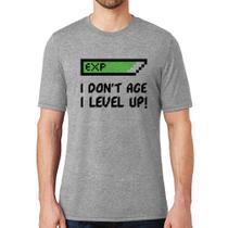 Camiseta I Don't Age, I Level Up - Foca na Moda