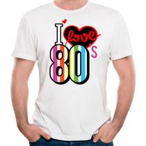Camiseta i love 80's camisa eu amo os anos 80 divertido