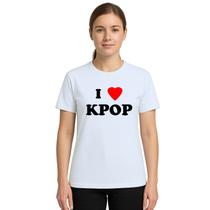 Camiseta I Love KPOP Amor K-Pop Estampa Personalizada Camiseta I Love KPOP Amor K-Pop Estampa Personalizada