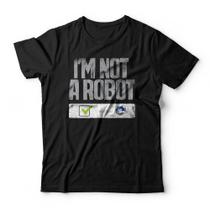 Camiseta I'm Not A Robot Studio Geek Camiseta I'm Not A Robot Studio Geek