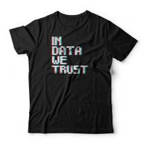 Camiseta In Data We Trust Studio Geek Camiseta In Data We Trust Studio Geek