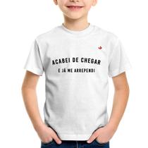 Camiseta Infantil Acebei de chegar e já me arrependi - Foca na Moda