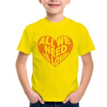 Camiseta Infantil All We Need Is Love - Foca na Moda