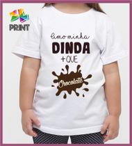 Camiseta Infantil Amo Minha Dinda + que Chocolate - DINDA Zlprint
