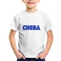 Camiseta Infantil Chega - Foca na Moda
