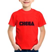 Camiseta Infantil Chega - Foca na Moda