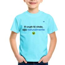 Camiseta Infantil @ crush tá vindo, aja naturalmente - Foca na Moda