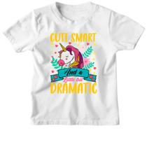 Camiseta Infantil Cute smart and litle bit dramatic unicornio Camiseta Infantil Cute smart and litle bit dramatic unicornio