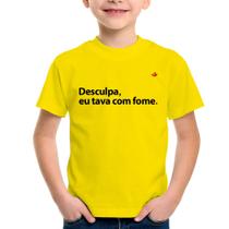 Camiseta Infantil Desculpa, eu tava com fome - Foca na Moda