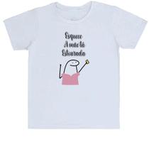 Camiseta Infantil Dia das mães Flork Esquece estou estourada