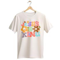 Camiseta Infantil do 4 ao 16 Gospel Rei de Todo o Universo - Alikids