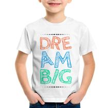 Camiseta Infantil Dream Big - Foca na Moda
