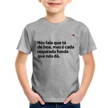 Camiseta Infantil É cada respirada funda que nós dá - Foca na Moda