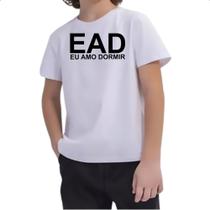 Camiseta Infantil EAD - Eu amo dormir