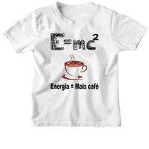 Camiseta Infantil EMC2 Energia e mais cafe