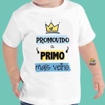 Camiseta Infantil - Estampa: PROMOVIDO A PRIMO MAIS VELHO Chá de bebê ZLprint Camiseta Infantil - Estampa: PROMOVIDO A PRIMO MAIS VELHO Chá de bebê ZLprint