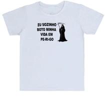 Camiseta Infantil Eu sozinho boto minha vida em perigo Camiseta Infantil Eu sozinho boto minha vida em perigo