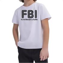 Camiseta Infantil FBI Fui Bilionario Iludido