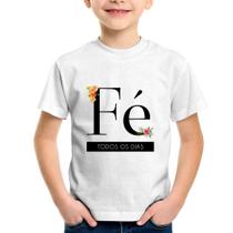 Camiseta Infantil Fé todos os dias - Foca na Moda