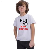 Camiseta Infantil Fui o mais rapido Camiseta Infantil Fui o mais rapido