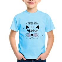 Camiseta Infantil Gatinha Start Day With Meow - Foca na Moda