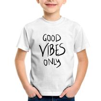 Camiseta Infantil Good Vibes Only - Foca na Moda