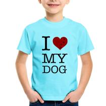 Camiseta Infantil I love My Dog - Foca na Moda