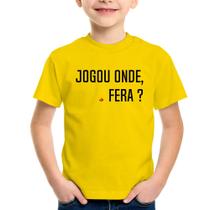 Camiseta Infantil Jogou onde fera - Foca na Moda