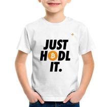 Camiseta Infantil Just hodl it - Foca na Moda