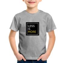 Camiseta Infantil Less is More - Foca na Moda