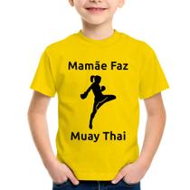 Camiseta Infantil Mamãe Faz Muay Thai - Foca na Moda