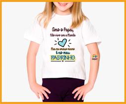 Camiseta Infantil Me Amarro no Meu Padrinho Est. Menina - DINDA Zlprint