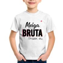Camiseta Infantil Meiga meio bruta - Foca na Moda