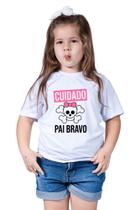 Camiseta Infantil Menina Cuidado Pai Bravo Ciumento Perigo