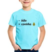 Camiseta Infantil Menos ódio, Mais coxinha - Foca na Moda