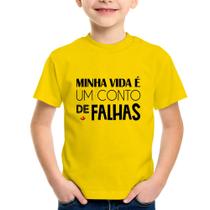 Camiseta Infantil Minha vida é um conto de falhas - Foca na Moda