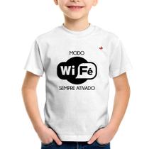 Camiseta Infantil Modo Wi-Fé sempre ativado - Foca na Moda