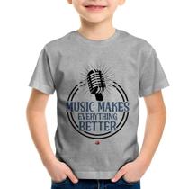 Camiseta Infantil Music makes everything better - Foca na Moda