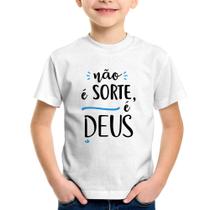 Camiseta Infantil Não é sorte, é Deus - Foca na Moda