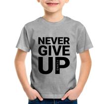 Camiseta Infantil Never give up - Foca na Moda