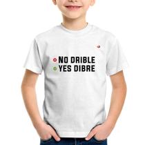 Camiseta Infantil No drible, yes dibre - Foca na Moda