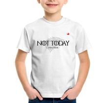 Camiseta Infantil Not Today, Arya Stark - Foca na Moda