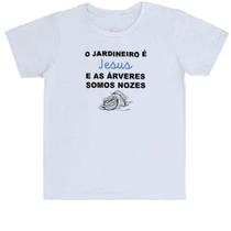 Camiseta Infantil O Jardineiro é Jesus