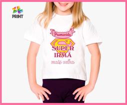 Camiseta Infantil Promovida Super Irmã Mais Velha - Chá de bebê Zlprint