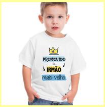 Camiseta Infantil PROMOVIDO A IRMÃO MAIS VELHO - Chá de bebê ZLprint