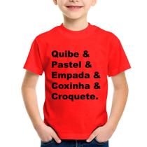 Camiseta Infantil Quibe & Pastel & Coxinha & Empada & Croquete - Foca na Moda