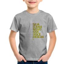 Camiseta Infantil Seja o ano novo que você deseja! - Foca na Moda