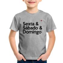 Camiseta Infantil Sexta & Sábado & Domingo - Foca na Moda