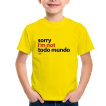 Camiseta Infantil Sorry, I'm not todo mundo - Foca na Moda